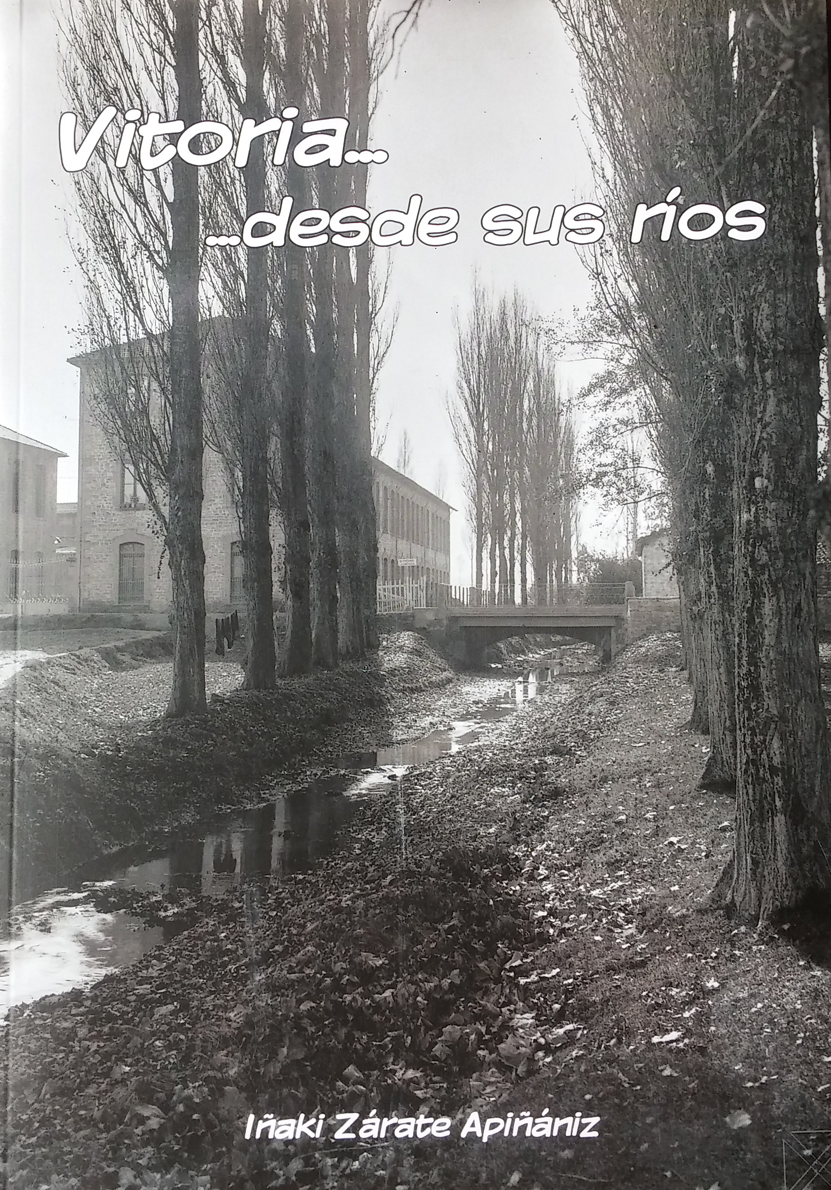 Foto "Venas de Vitoria y sus miradas de ida y vuelta" Iñaki Glz. de Zárate. Charla audio visual