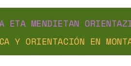 IPAR MARTXA ETA MENDIETAN ORIENTAZIOA